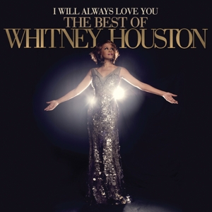 CD Shop - HOUSTON, WHITNEY I Will Always Love You: The Best Of Whitney Houston
