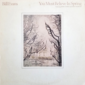 CD Shop - EVANS, BILL YOU MUST BELIEVE IN SPRING - 40TH ANNIVERSARY