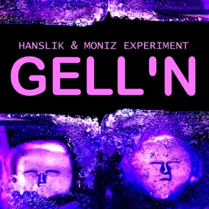 CD Shop - HANSLIK & MONIZ EXPERIMEN GELL\