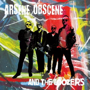 CD Shop - ARSENE OBSCENE & THE LOOZ ARSENE OBSCENE & THE LOOZERS