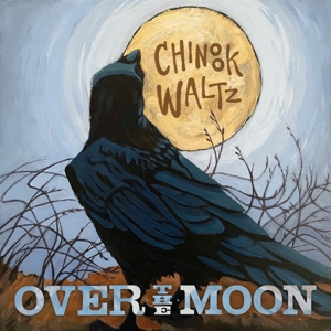 CD Shop - OVER THE MOON CHINOOK WALTZ