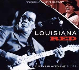 CD Shop - LOUISIANA RED ALWAYS PLAYED THE BLUES