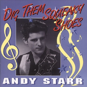 CD Shop - STARR, ANDY DIG THEM SQUEAKY SHOES