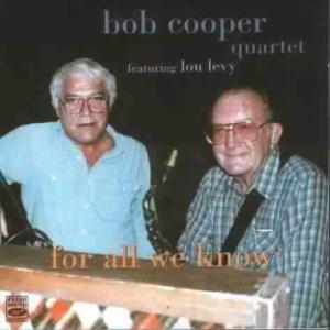 CD Shop - COOPER, BOB -QUARTET- FOR ALL WE KNOW