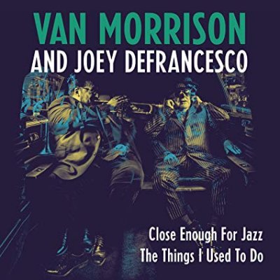 CD Shop - MORRISON, VAN/JOEY DEFRAN 7-CLOSE ENOUGH FOR JAZZ/.