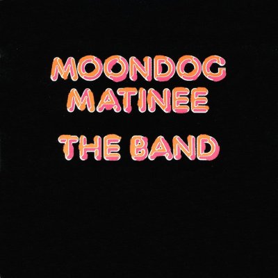 CD Shop - BAND, THE MOONDOG MATINEE