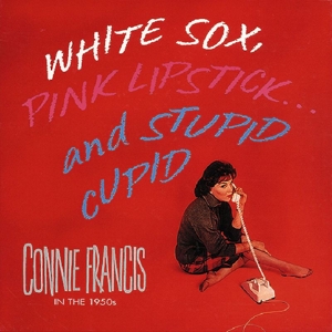 CD Shop - FRANCIS, CONNIE WHITE SOX, PINK LIPSTICK.