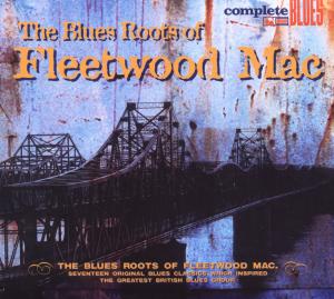 CD Shop - FLEETWOOD MAC .=V/A= BLUES ROOTS OF FLEETWOOD MAC