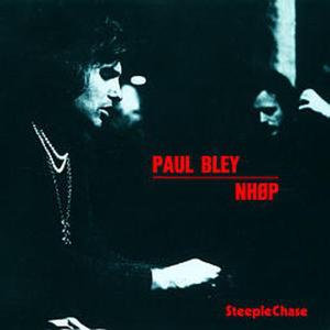 CD Shop - BLEY, PAUL/NIELS-HENNING PAUL BLEY/NHOP
