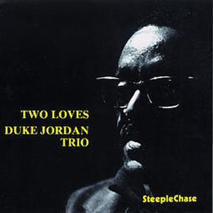 CD Shop - JORDAN, DUKE -TRIO- TWO LOVES