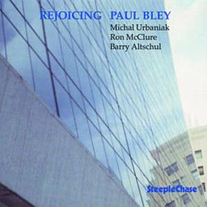 CD Shop - BLEY, PAUL/MICHAL URBANIA REJOICING