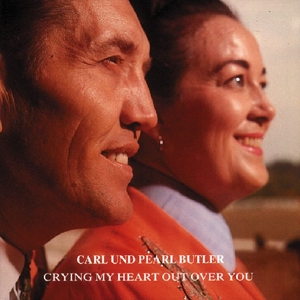 CD Shop - BUTLER, CARL & PEARL CRYING MY HEART OUT OVER