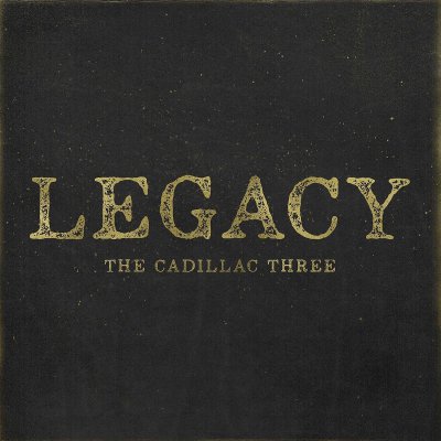 CD Shop - CADILLAC THREE LEGACY