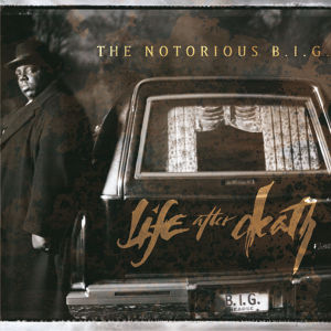 CD Shop - NOTORIOUS B.I.G., THE LIFE AFTER DEATH