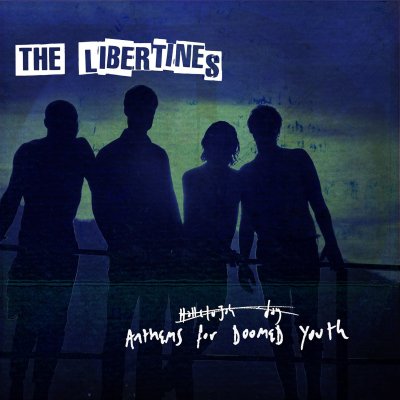 CD Shop - LIBERTINES ANTHEMS FOR THE DOOMED YOUTH