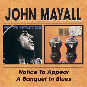 CD Shop - MAYALL, JOHN NOTICE TO APPEAR / A BANQUET IN BLUES