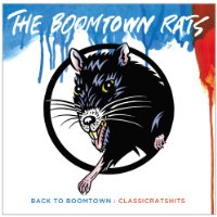 CD Shop - BOOMTOWN RATS BACK TO BOOMTOWN: CLASSIC RATS HITS