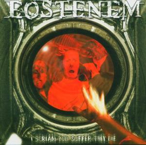 CD Shop - EOSTENEM I SCREAM, YOU SUFFER, ...