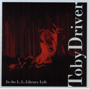CD Shop - DRIVER, TOBY IN THE LI LI LIBRARY LOFT