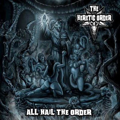 CD Shop - HERETIC ORDER, THE ALL HAIL THE ORDER