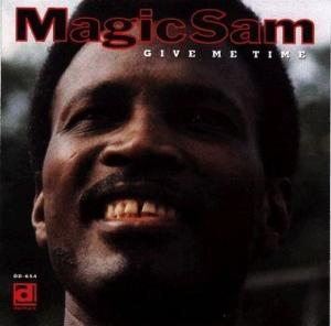 CD Shop - MAGIC SAM GIVE ME TIME