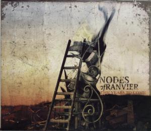 CD Shop - NODES OF RANVIER YEARS TO COME