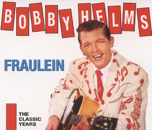 CD Shop - HELMS, BOBBY FRAULEIN -CLASSIC YEARS-