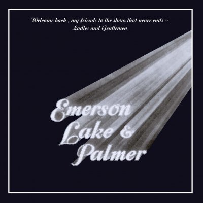 CD Shop - EMERSON, LAKE & PALMER WELCOME BACK MY FRIENDS TO THE SHOW THAT NEVER ENDS - LADIES AND GENTLEMEN