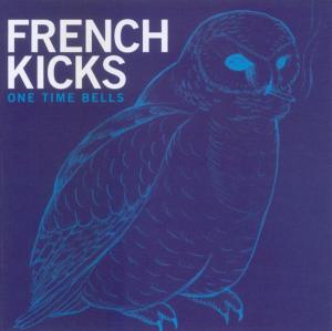 CD Shop - FRENCH KICKS ONE TIME BELLS