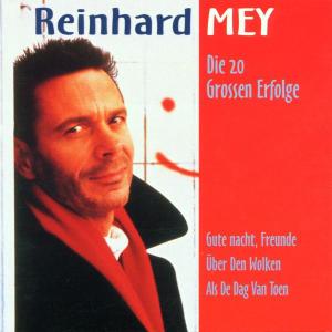 CD Shop - MEY, REINHARD DIE 20 GROSSEN ERFOLGE