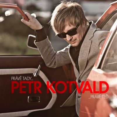 CD Shop - KOTVALD, PETR PRAVE TADY...PRAVE TED