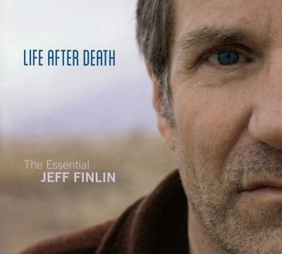 CD Shop - FINLIN, JEFF LIFE AFTER DEATH - THE ESSENTIAL JEFF FINLIN