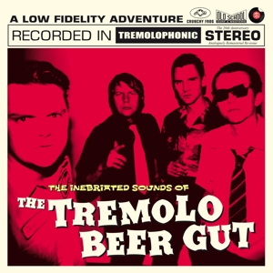 CD Shop - TREMOLO BEER GUT INEBRIATED SOUNDS OF THE TREMOLO BEER GUT