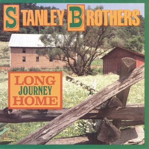 CD Shop - STANLEY BROTHERS LONG JOURNEY HOME