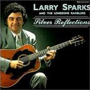 CD Shop - SPARKS, LARRY SILVER REFLECTIONS