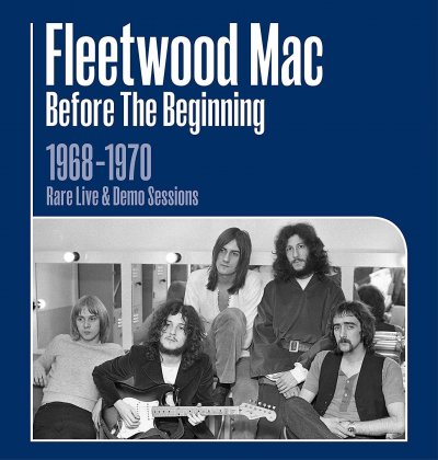 CD Shop - FLEETWOOD MAC BEFORE THE BEGINNING 1968 - 1970 LIVE AND DEMO SESSIONS