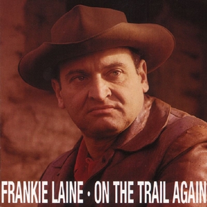 CD Shop - LAINE, FRANKIE ON THE TRAIL AGAIN