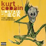 CD Shop - COBAIN KURT MONTAGE OF HECK - THE HOME RECORDINGS / DLX