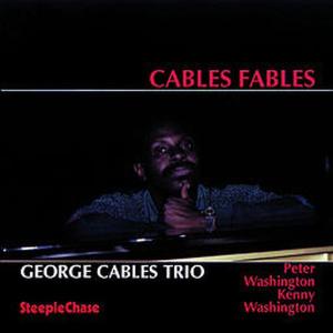 CD Shop - CABLES, GEORGE -TRIO- CABLES FABLES