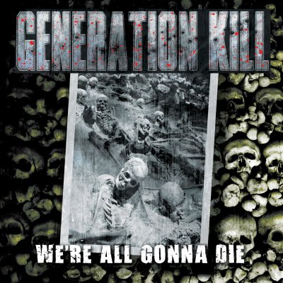CD Shop - GENERATION KILL (B) WE\
