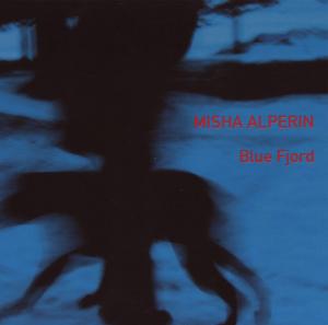 CD Shop - ALPERIN, MIKHAIL BLUE FJORD