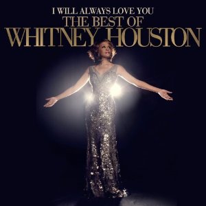 CD Shop - HOUSTON, WHITNEY I WILL ALWAYS LOVE YOU: THE BEST OF WHITNEY HOUSTON (DELUXE EDITION)