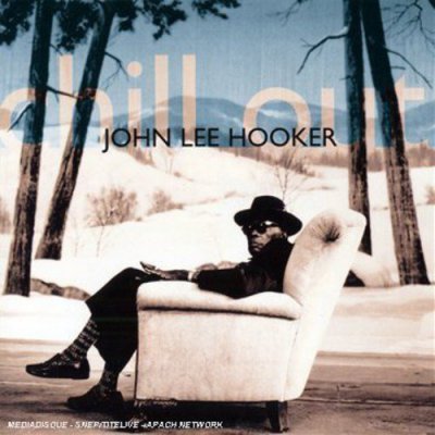 CD Shop - HOOKER JOHN LEE CHILL OUT