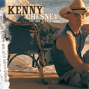 CD Shop - CHESNEY, KENNY BE AS YOU ARE