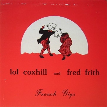 CD Shop - COXHILL, LOL & FRED FRIT FRENCH GIGS