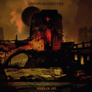 CD Shop - UNDERGROUND FIRE ASHES OF LIFE