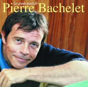 CD Shop - BACHELET, PIERRE Les Plus Grands Succes De Pierre Bachelet