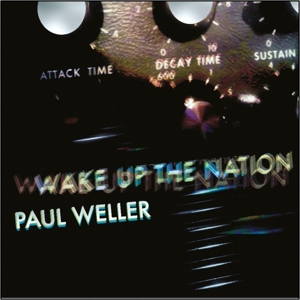 CD Shop - WELLER, PAUL WAKE UP THE NATION - 10TH ANNIVERSARY