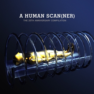 CD Shop - V/A A HUMAN SCANNER - 20TH ANNIVERSARY COMPILATION