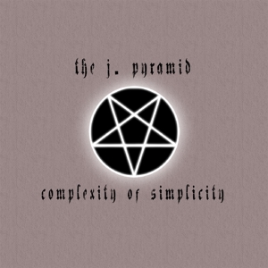 CD Shop - J. PYRAMID COMPLEXITY OF SIMPLICITY